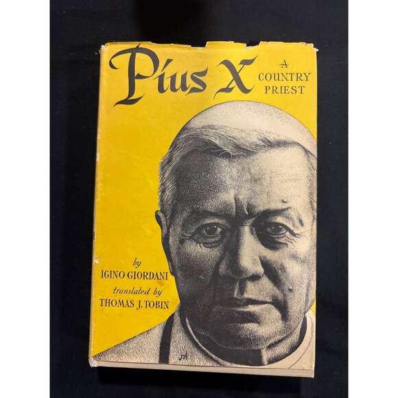 Pius X A Country Priest 1954 2nd Printing Vintage Catholic Biography w/ DJ - Picture 1 of 16